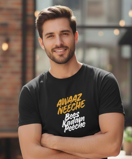 Awaaz Neeche Bees Kadam Peeche T-shirt